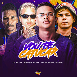 VOU TE CATUCAR (Explicit)
