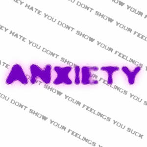 Anxiety