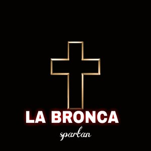 La Bronca (Explicit)