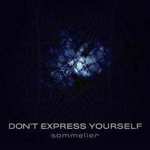 Don't Express Yourself
