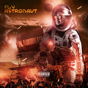 Fly Astronaut (Explicit)