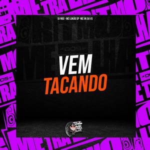 Vem Tacando (Explicit)