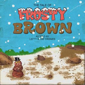 Frosty Brown (Explicit)