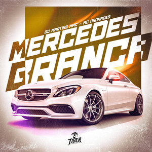 Mercedes Branca (Explicit)