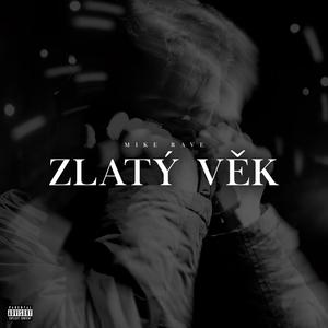 Zlatý věk (Explicit)
