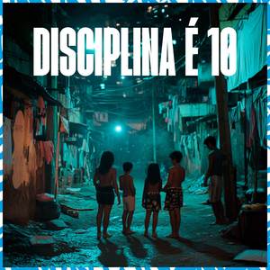 Disciplina É 10