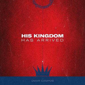 His Kingdom Has Arrived