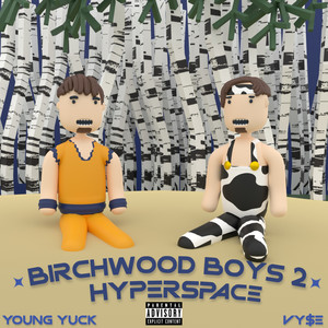 Birchwood Boys 2: Hyperspace (Explicit)