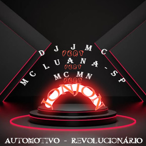 Automotivo Revolucionário (feat. MC Luana SP, MC MN and Jonjon) [Explicit]