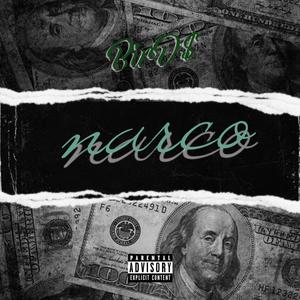 Bird$- NARCO (Official Audio) (Explicit)