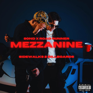 Mezzanine (feat. Road Runner) (Explicit)
