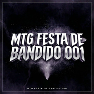 MTG FESTA DE BANDIDO 001 (Explicit)