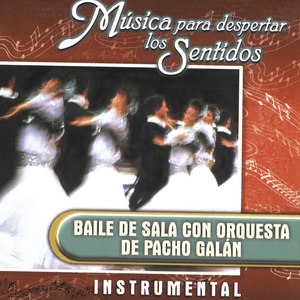 Música para Despertar los Sentidos: Baile de Sala