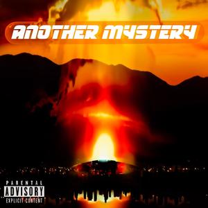 Another Mystery (Explicit)