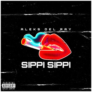 Sippi Sippi (Explicit)