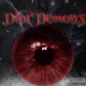 Dior Demons (Explicit)