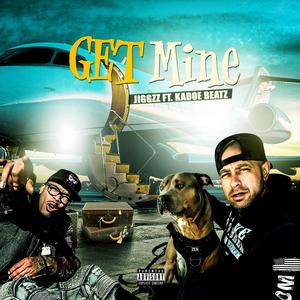 Get MIne (feat. Kadoe Beatz) [Explicit]