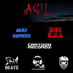 AGIL (feat. CALLEJON 21, MEÑO RAPPERS & MOY ACHEDZ) (Explicit)