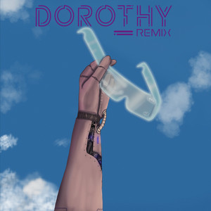 Dorothy (Remix|Explicit)