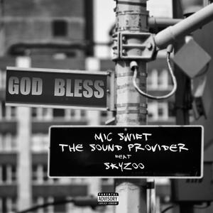God Bless (feat. Skyzoo) (Explicit)