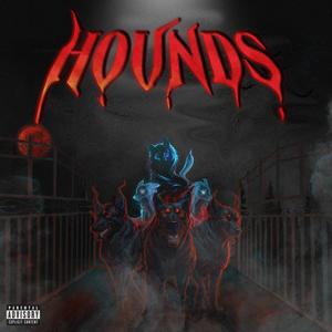 HOUNDS Volume 1 (Explicit)