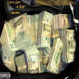 Let's Get A Bag. (Explicit)