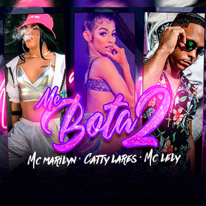 Me Bota 2 (feat. Mc Lely & Cattylares) (Explicit)