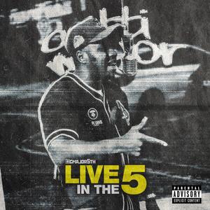 Live in the 5 (Live) [Explicit]