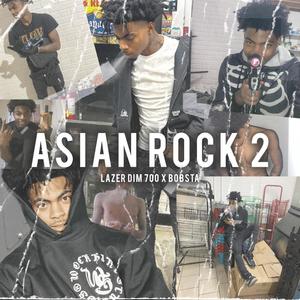 Asian Rock 2 (LAZER DIM 700 Remix) [Explicit]