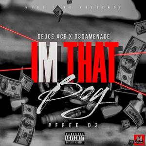 I'm That Boy(feat. D3DaMenace) (Explicit)