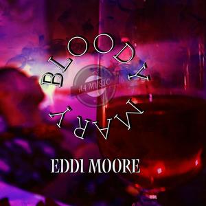 Bloody Mary (Explicit)