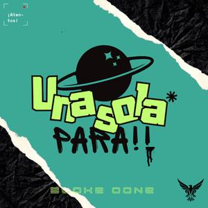 UNA SOLA PARA (Explicit)