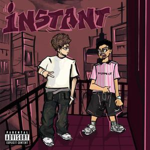 instant (feat. geeko!) (Explicit)