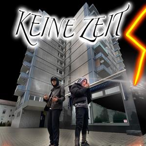 KEINE ZEIT (feat. Reader Wolf MC) [Explicit]