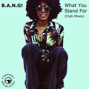 What You Stand For (Club Mixes)