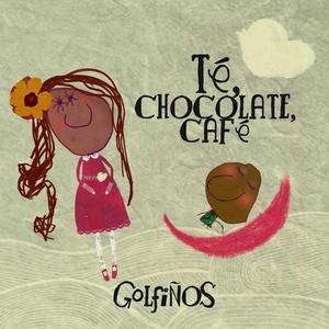 Té, chocolate, café (feat. Elena Paz & Xosé Liz)