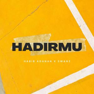 Hadirmu (feat. Swanz)