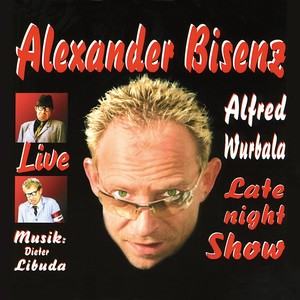 Alfred Wurbala Late Night Show (Live) [Explicit]