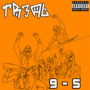 9-5 (Got No) [Explicit]