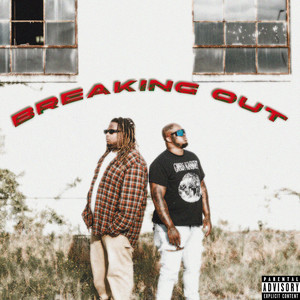 Breaking Out (Explicit)