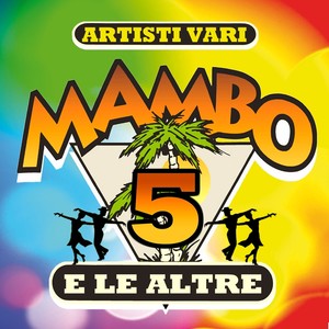 Mambo 5 e le altre canzoni latine