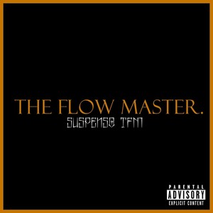 The Flow Master