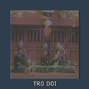 Tro Doi