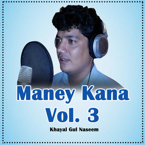 Maney Kana, Vol. 3