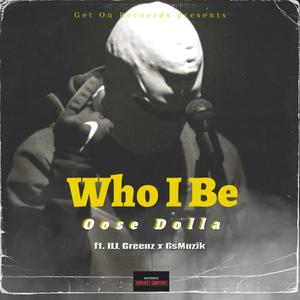 Who I Be (Explicit)