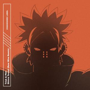 Shinra Tensei (feat. Trisk & Phil) (Raw Wire Remix)