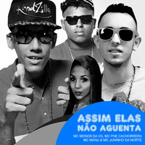 Assim Elas Não Aguenta (Explicit)