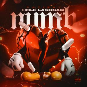 heile langsam (numb) [Explicit]