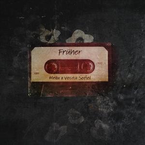 Früher (feat. MELIN)