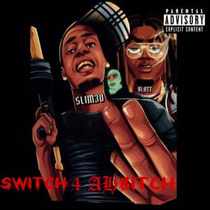 Switch4ah***** (feat. 541 Bandit) (Explicit)